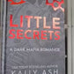 Little Secrets (Dirty Deeds #2) - Special Edition Signed Hardback